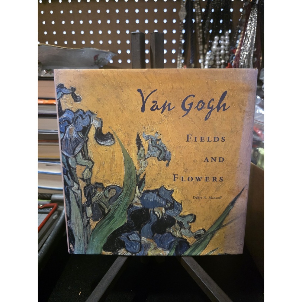 Van Gogh Fields and Flowers Debra N Mancoff Hardcover DJ‎ ISBN 9780811825696